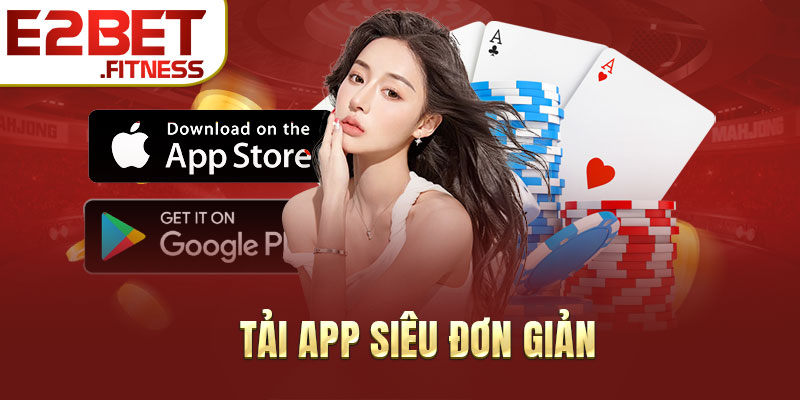 Tải app siêu đơn giản