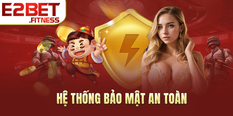 Hệ thống bảo mật an toàn